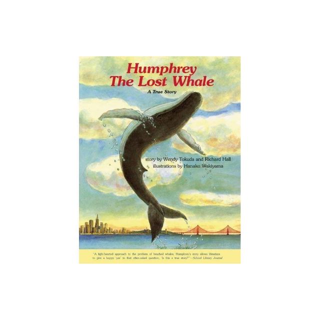 Humphrey the Lost Whale - 2nd Edition by Wendy Tokuda & Richard Hall (Paperback)