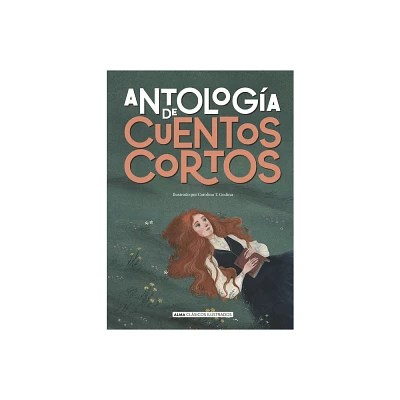 Antologa de Cuentos Cortos - (Clsicos Ilustrados) by Edgar Allan Poe & Franz Kafka & Federico Garca Lorca (Hardcover)