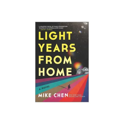 Light Years from Home - by Mike Chen (Paperback)