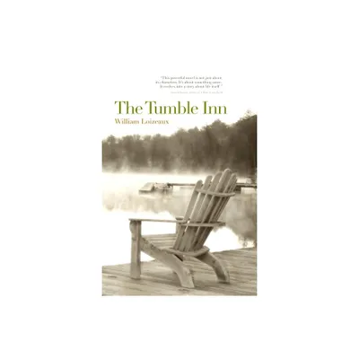 The Tumble Inn - (New York State) by William Loizeaux (Paperback)