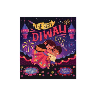 The Best Diwali Ever - by Sonali Shah (Paperback)