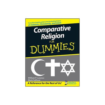 Comparative Religion for Dummies - (For Dummies) by William P Lazarus & Mark Sullivan (Paperback)