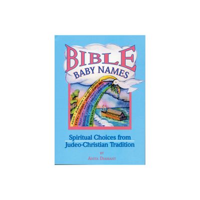 Bible Baby Names - by Anita Diamant (Paperback)