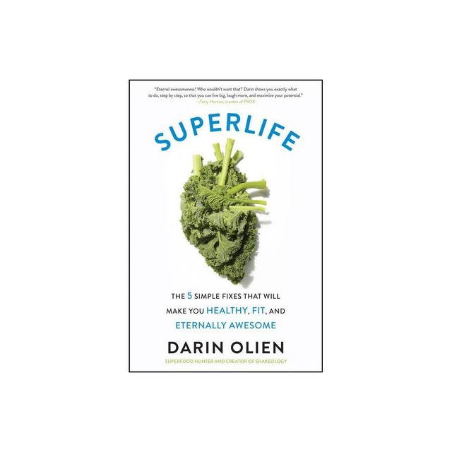 Superlife - by Darin Olien (Paperback)