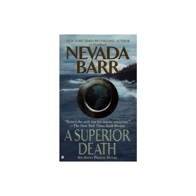 A Superior Death - (Anna Pigeon Novel) by Nevada Barr (Paperback)