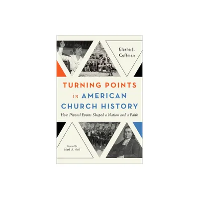 Turning Points in American Church History