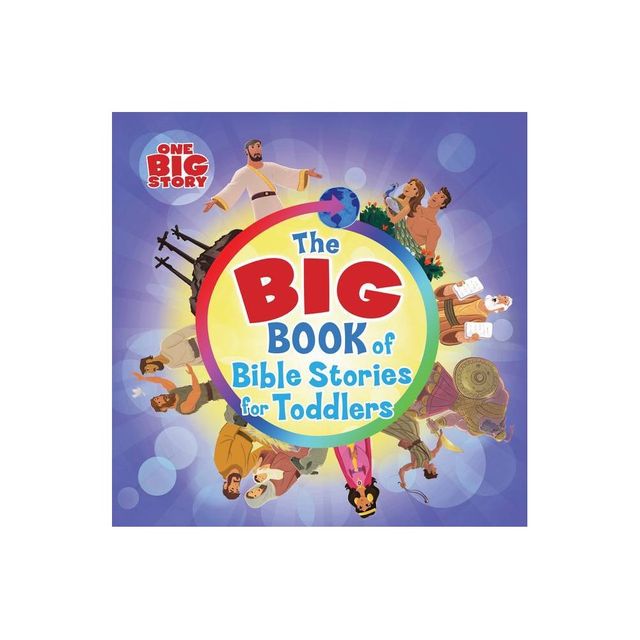 The Big Book of Bible Stories for Toddlers - (One Big Story) by B&h Kids Editorial (Board Book)