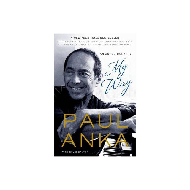 My Way - by Paul Anka (Paperback)