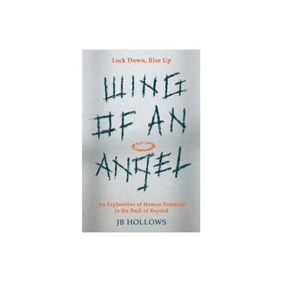 Wing of an Angel - by Jb Hollows (Paperback)