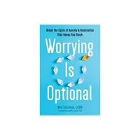 Worrying Is Optional - by Ben Eckstein (Paperback)