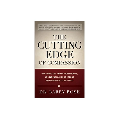 The Cutting Edge of Compassion - by Barry Rose (Paperback)