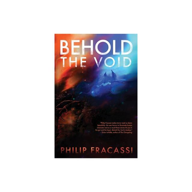 Behold the Void - by Philip Fracassi (Paperback)