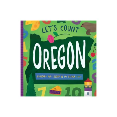 Lets Count Oregon - (Lets Count Regional Board Books) by David W Miles (Board Book)