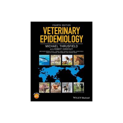 Veterinary Epidemiology - 4th Edition by Michael Thrusfield (Paperback)