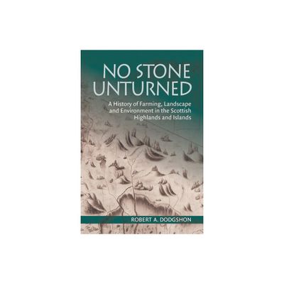 No Stone Unturned - by Robert A Dodgshon (Hardcover)