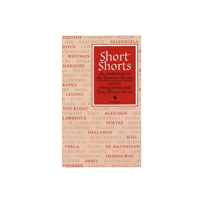 Short Shorts - by Irving Howe & Ilana W Howe (Paperback)