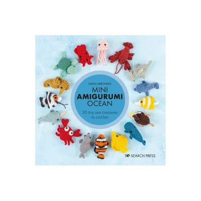 Mini Amigurumi Ocean - by Sarah Abbondio (Hardcover)