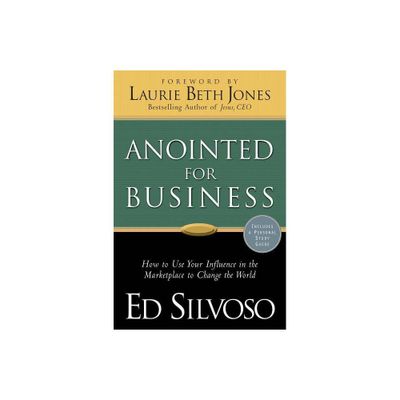 Anointed for Business - by Ed Silvoso (Paperback)