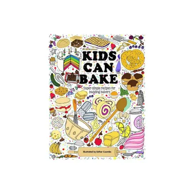 Kids Can Bake - (Hardcover)