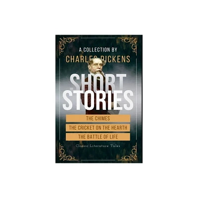 Short Stories in Literature - by Charles Dickens (Hardcover)