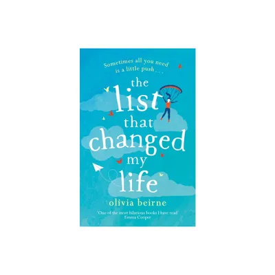 The List That Changed My Life - by Olivia Beirne (Paperback)