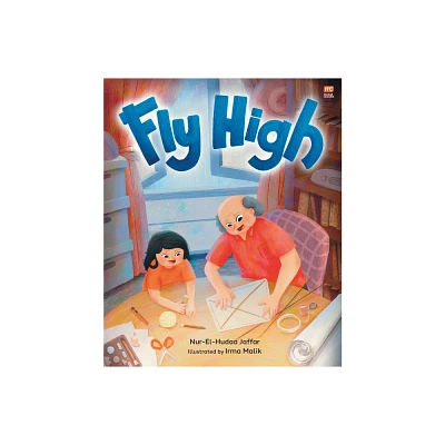 Fly High - by Nur-El-Hudaa Jaffar (Hardcover)