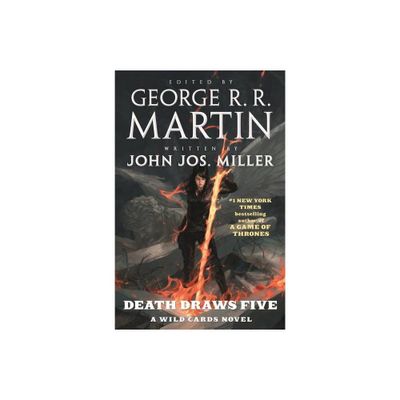 Death Draws Five - (Wild Cards) by George R R Martin & John Jos Miller (Paperback)