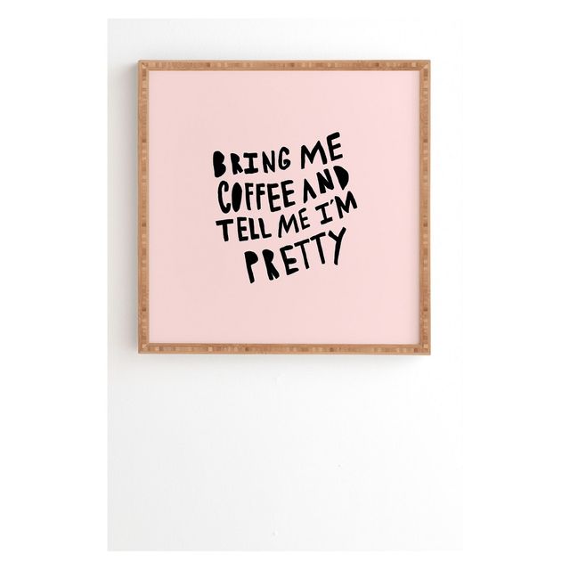 Allyson Johnson Bring Me Coffee Pink Framed Wall Art Poster Print Pink