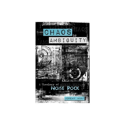 From Chaos to Ambiguity - by Jeremy Hunt (Paperback)