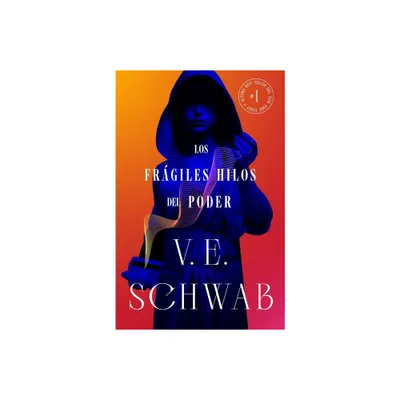 Frgiles Hilos del Poder, Los - by Victoria Schwab (Paperback)