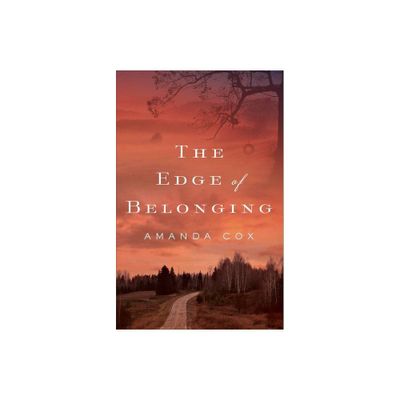 The Edge of Belonging - by Amanda Cox (Paperback)