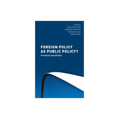 Foreign Policy as Public Policy? - by Klaus Brummer & Sebastian Harnisch & Kai Oppermann & Diana Panke (Paperback)