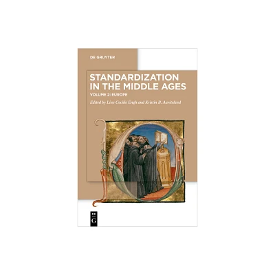 Standardization in the Middle Ages - by Line Cecilie Engh & Kristin B Aavitsland (Paperback)