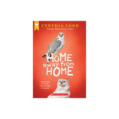 Home Away from Home (Scholastic Gold) - by Cynthia Lord (Paperback)