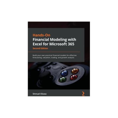 Hands-On Financial Modeling with Excel for Microsoft 365 - Second Edition - 2nd Edition by Shmuel Oluwa (Paperback)