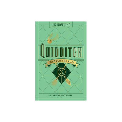 Quidditch Through the Ages (Reprint) (Hardcover) (Kennilworthy Whisp)