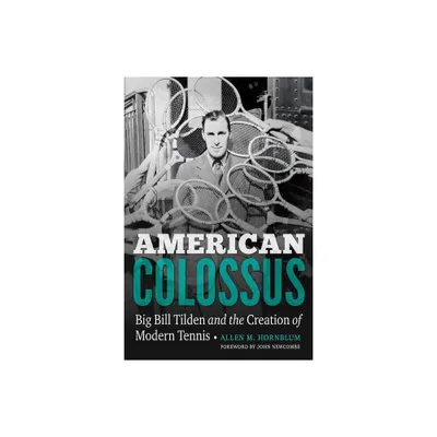 American Colossus - by Allen M Hornblum (Hardcover)