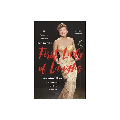 First Lady of Laughs - by Grace Kessler Overbeke (Hardcover)