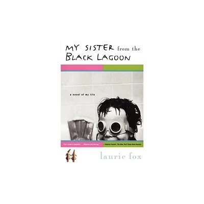 My Sister from the Black Lagoon - by Laurie Fox (Paperback)