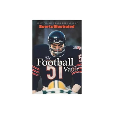 Sports Illustrated the Football Vault - (Hardcover)