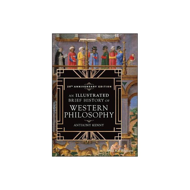 An Illustrated Brief History of Western Philosophy, 20th Anniversary Edition - 3rd Edition by Anthony Kenny (Paperback)