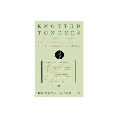 Knotted Tongues - by Benson Bobrick (Paperback)