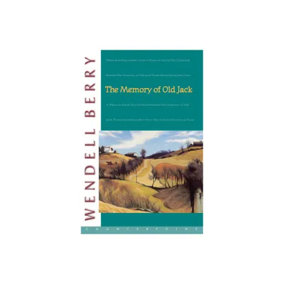 The Memory of Old Jack - by Wendell Berry (Paperback)