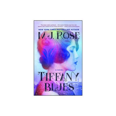 Tiffany Blues - by M J Rose (Paperback)