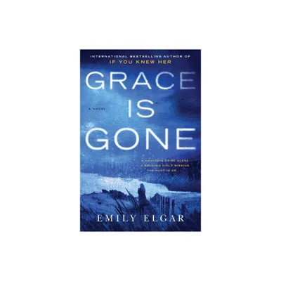 Grace Is Gone - By Emily Elgar ( Paperback )