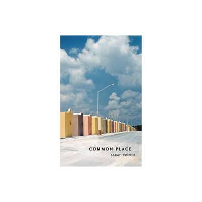 Common Place - by Sarah Pinder (Paperback)