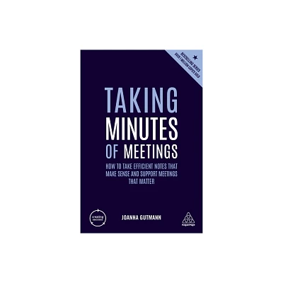 Taking Minutes of Meetings - (Creating Success) 5th Edition by Joanna Gutmann (Paperback)