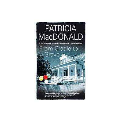 From Cradle to Grave - by Patricia MacDonald (Hardcover)