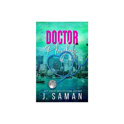 Doctor Playboy - (Bostons Billionaire Bachelors) by J Saman & Julie Saman (Paperback)