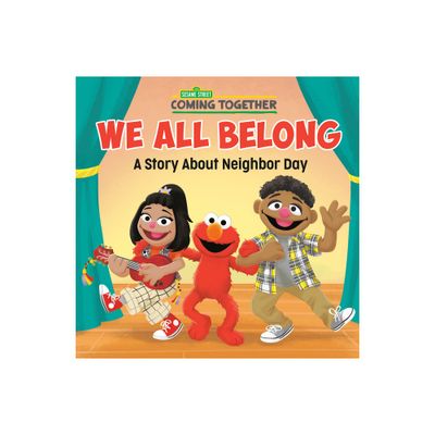 We All Belong (Sesame Street) - (Pictureback) by Random House (Paperback)